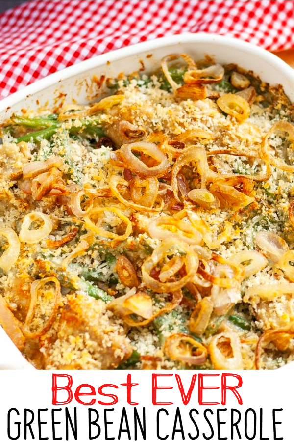 Green bean Casserole Recipe - this is THE best EVER recipe for green bean casserole!